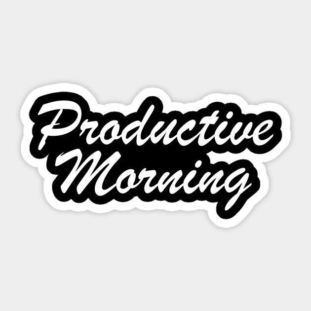 Productive quote Sticker by AsKartongs